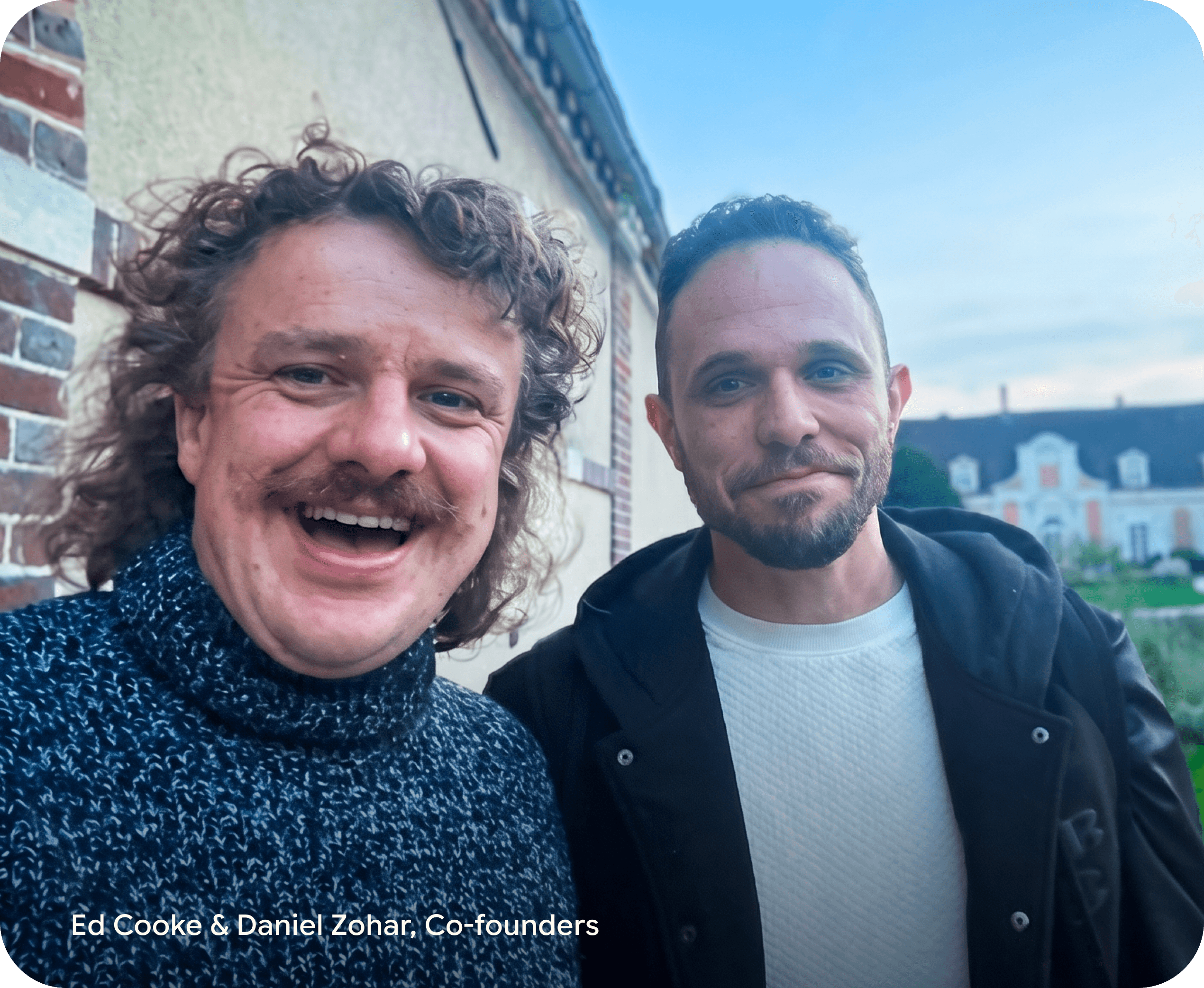 Ed Cooke & Daniel Zohar, Co-founders